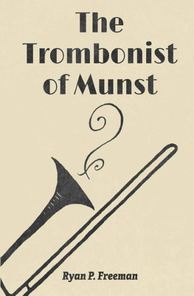 The Trombonist Of Munst