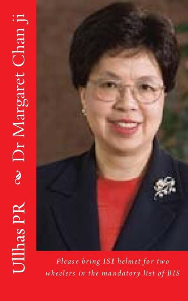 Dr Margaret Chan Ji: Bring Isi Helmet In The Mandatory List Of Bis