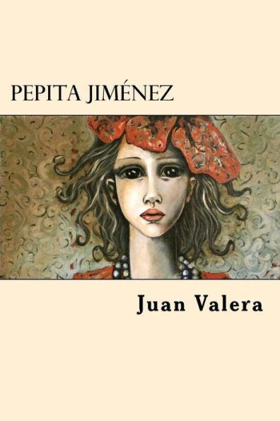 Pepita Jimenez (Spanish Edition) - 9781547133376