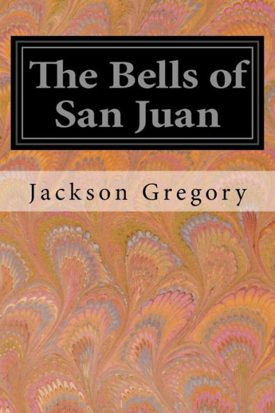 The Bells Of San Juan - 9781547135578