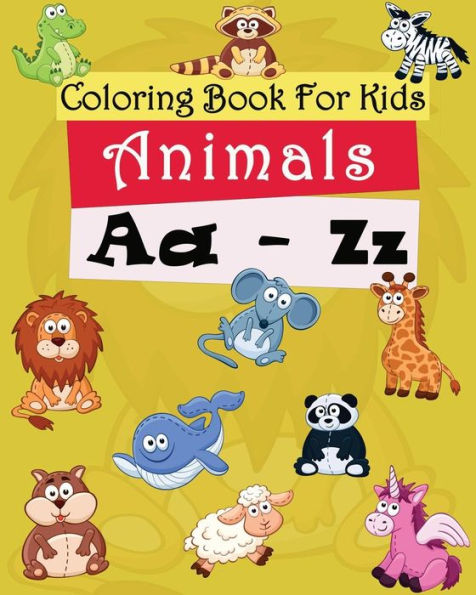 Coloring Book For Kids : Animals A-Z: Coloring Pages Freestyle