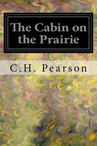The Cabin On The Prairie - 9781547146611