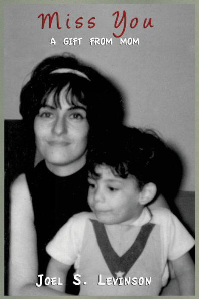 Miss You: A Gift From Mom