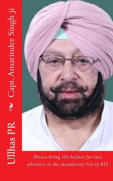 Capt. Amarinder Singh Ji: Bring Isi Helmet In The Mandatory List Of Bis