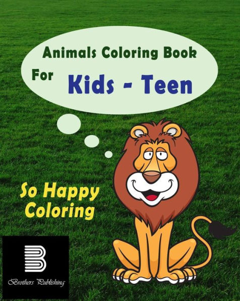 Animals Coloring Book For Teens: So Happy Coloring