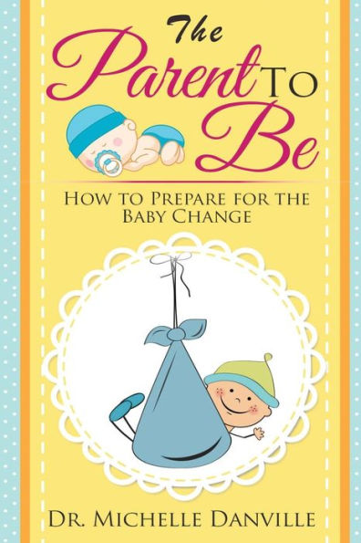 Parenting: The Parent To Be
