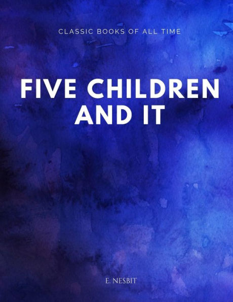 Five Children And It - 9781547170647
