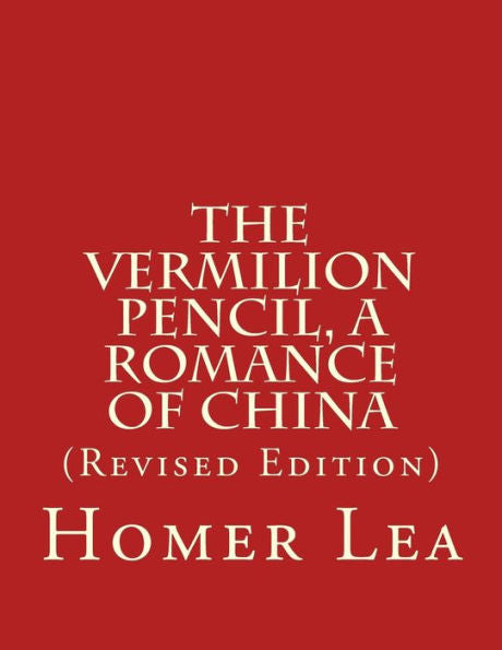 The Vermilion Pencil, A Romance Of China