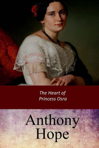 The Heart Of Princess Osra - 9781547189588