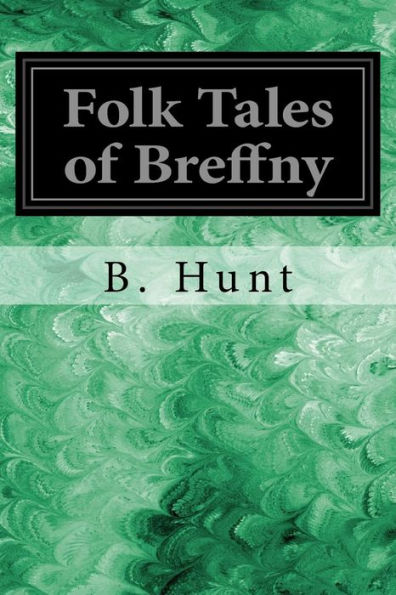 Folk Tales Of Breffny - 9781547193691