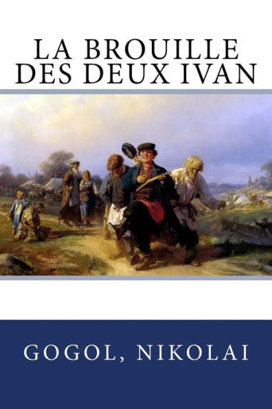 La Brouille Des Deux Ivan (French Edition) - 9781547197385