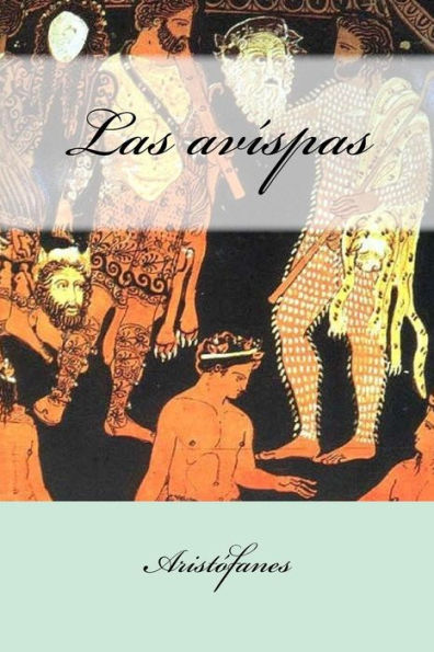 Las Av?spas (Spanish Edition) - 9781547214709