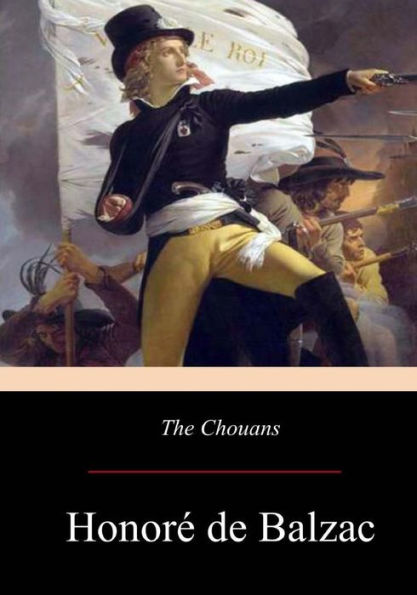 The Chouans - 9781547215546