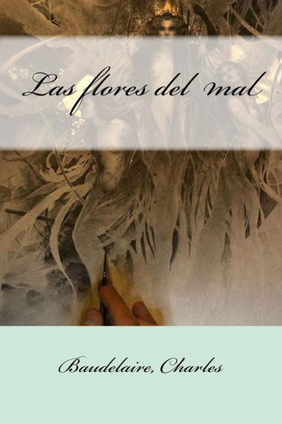 Las Flores Del Mal (Spanish Edition) - 9781547221264