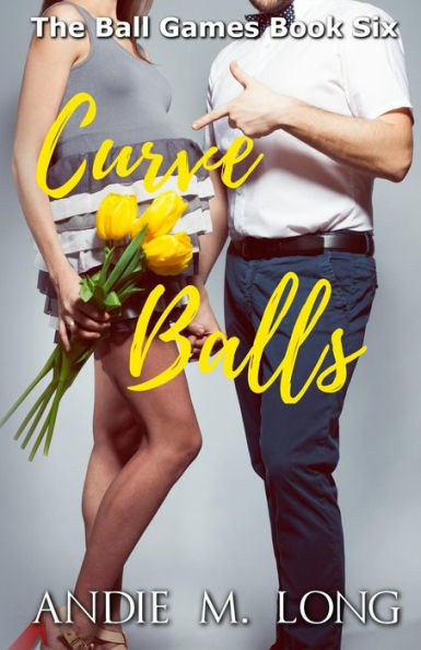 Curve Balls (The Ball Games)