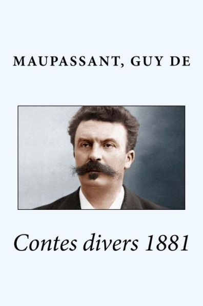 Contes Divers 1881 (French Edition) - 9781547224449