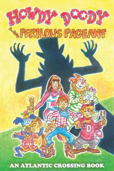 Howdy Doody: The Perilous Pageant