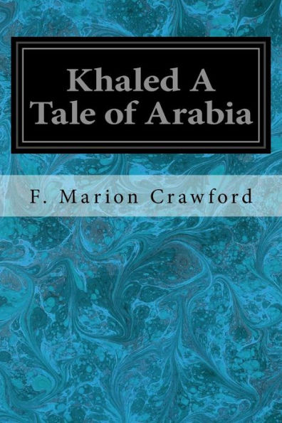 Khaled A Tale Of Arabia - 9781547250615