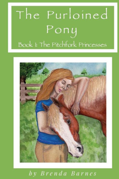 The Purloined Pony (The Pitchfork Princesses) (Volume 1)