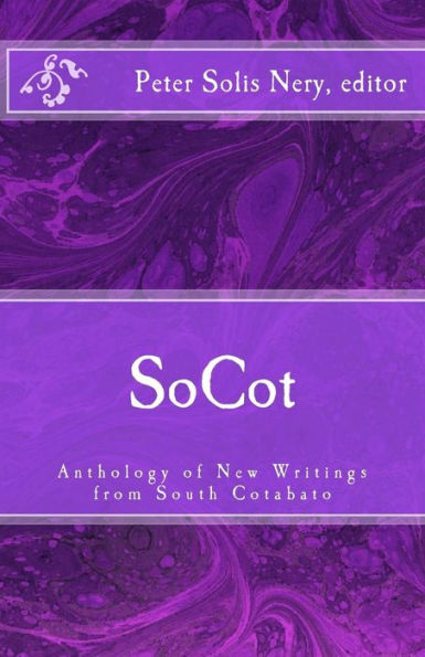 Socot: Anthology Of New Writings From South Cotabato