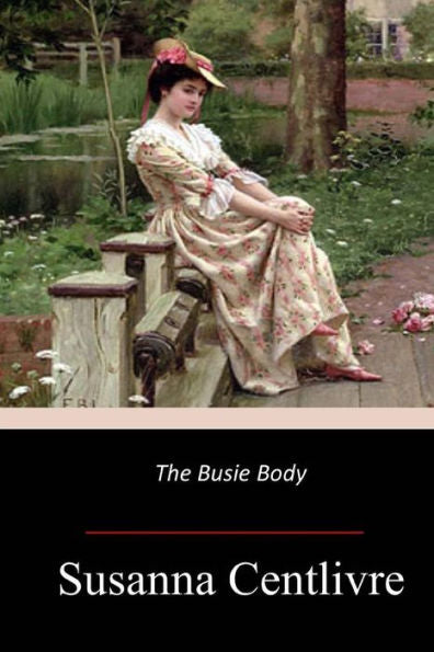 The Busie Body - 9781547293582