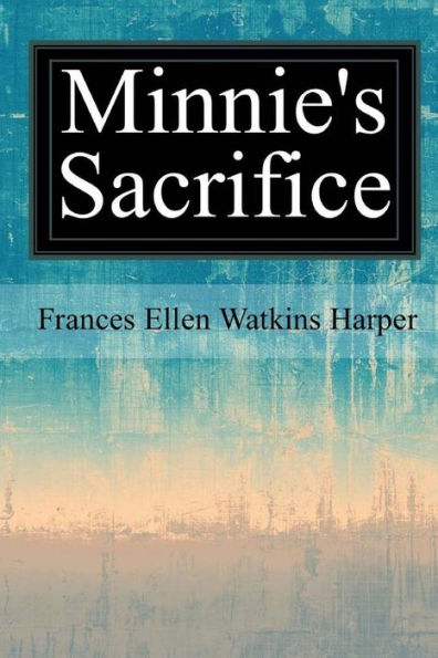 Minnie's Sacrifice - 9781547293964
