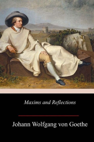 Maxims And Reflections - 9781547294312