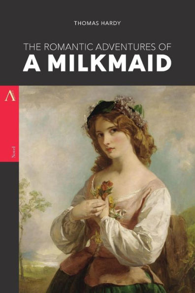 The Romantic Adventures Of A Milkmaid - 9781547297801