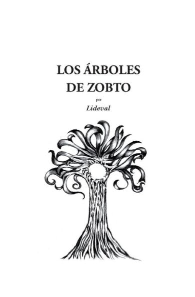 Los ?rboles De Zobto (Spanish Edition)