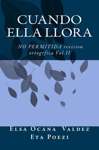 Cuando Ella Llora (No Permitida Revision Ortogrfica) (Spanish Edition)