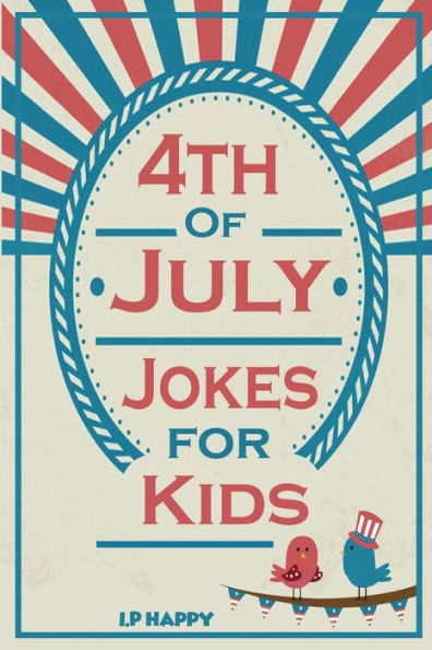 4Th Of July Jokes For Kids: Independence Day Jokes For Kids