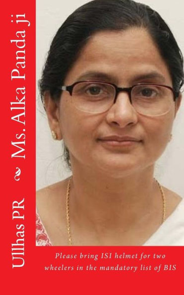 Ms. Alka Panda Ji: Bring Isi Helmet In The Mandatory List Of Bis
