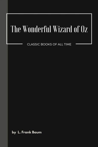 The Wonderful Wizard Of Oz - 9781548080921