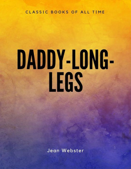 Daddy-Long-Legs - 9781548082956