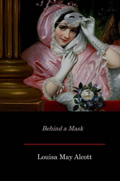 Behind A Mask - 9781548103446