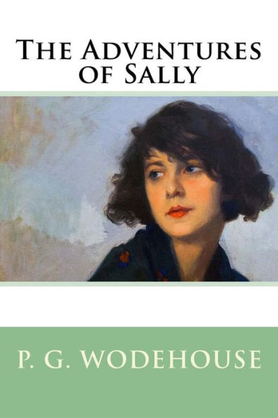 The Adventures Of Sally - 9781548122058