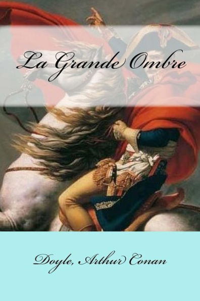 La Grande Ombre (French Edition) - 9781548136857