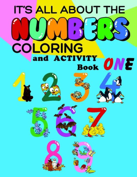 It's All About The Numbers Coloring And Activity Book - One (Volume 1)