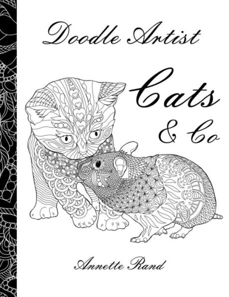 Doodle Artist - Cats & Co: A Colouring Book For Grown Ups