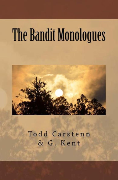 The Bandit Monologues