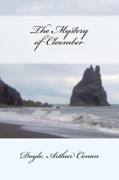 The Mystery Of Cloomber - 9781548183998
