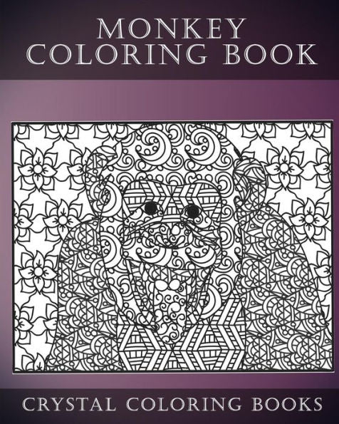 Monkey Coloring Book For Adults: A Stress Relief Adult Coloring Book Containing 30 Monkey Coloring Pages. (Nature) (Volume 2)