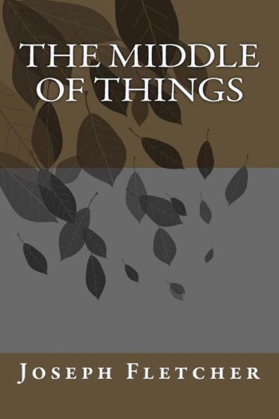 The Middle Of Things - 9781548199951