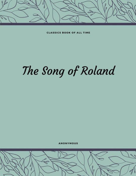 The Song Of Roland - 9781548210298