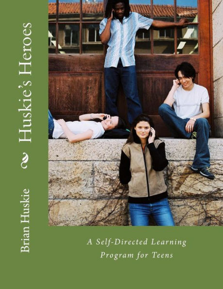 Huskie's Heroes: A Self-Directed Learning Program For Teens