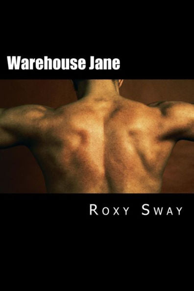 Warehouse Jane: A Petite Story Of Erotic Exploration (Jill And Jack Erotic Short Stories Series) (Volume 2)