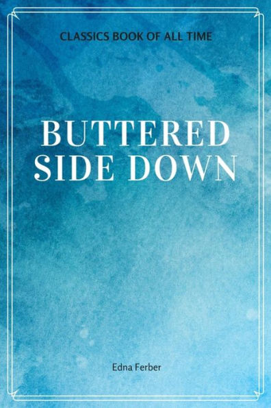 Buttered Side Down - 9781548228224