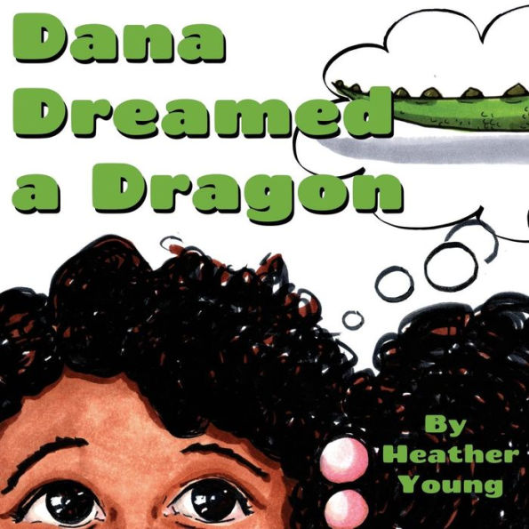 Dana Dreamed A Dragon