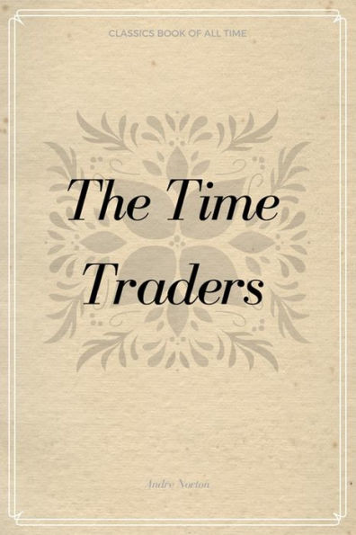 The Time Traders - 9781548232580