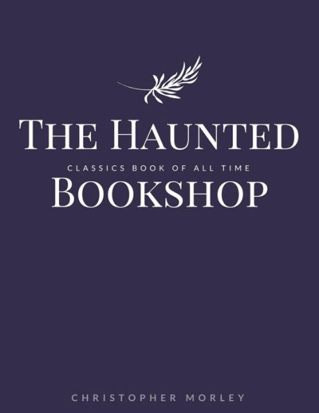 The Haunted Bookshop - 9781548240622